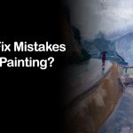 How to Fix Mistakes in an Acrylic or Oil Painting?